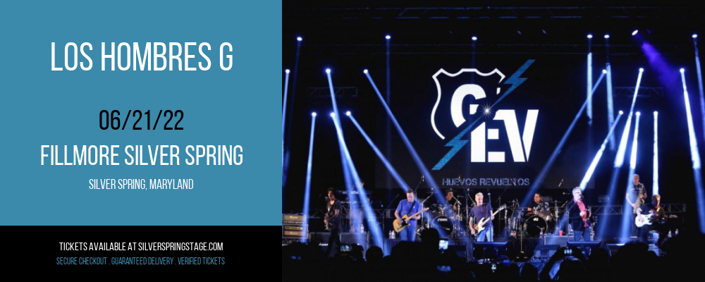 Los Hombres G at Fillmore Silver Spring tickets Los Hombres G at Fillmore Silver Spring