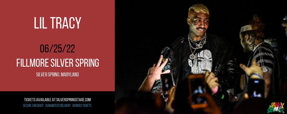 Lil Tracy at Fillmore Silver Spring tickets Lil Tracy at Fillmore Silver Spring