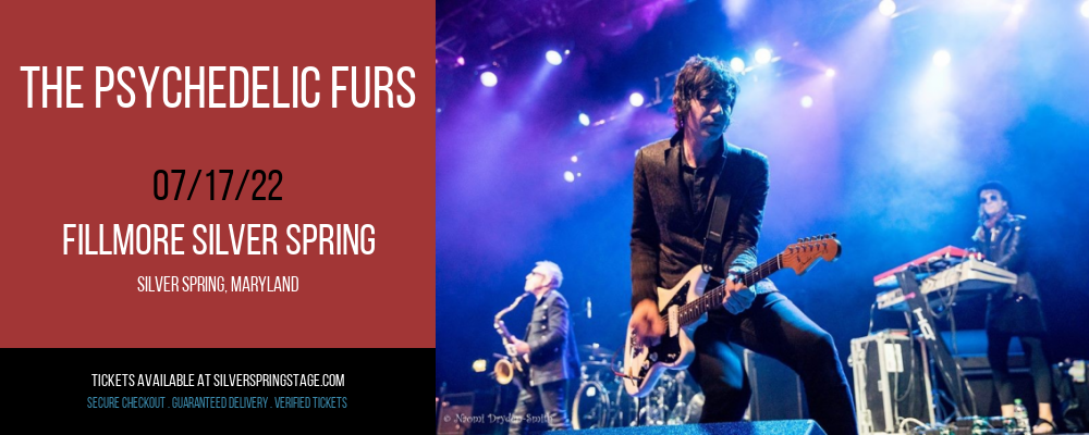 The Psychedelic Furs at Fillmore Silver Spring tickets The Psychedelic Furs at Fillmore Silver Spring