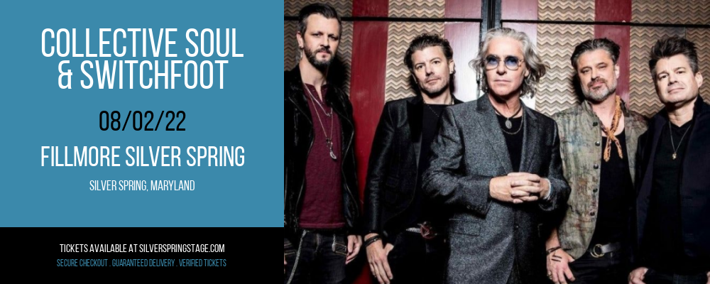 Collective Soul & Switchfoot at Fillmore Silver Spring tickets Collective Soul & Switchfoot at Fillmore Silver Spring