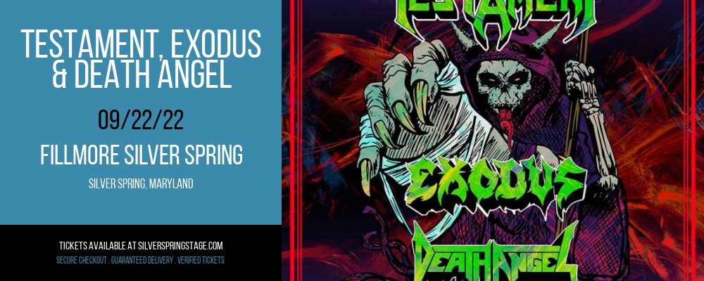 Testament, Exodus & Death Angel at Fillmore Silver Spring tickets Testament, Exodus & Death Angel at Fillmore Silver Spring