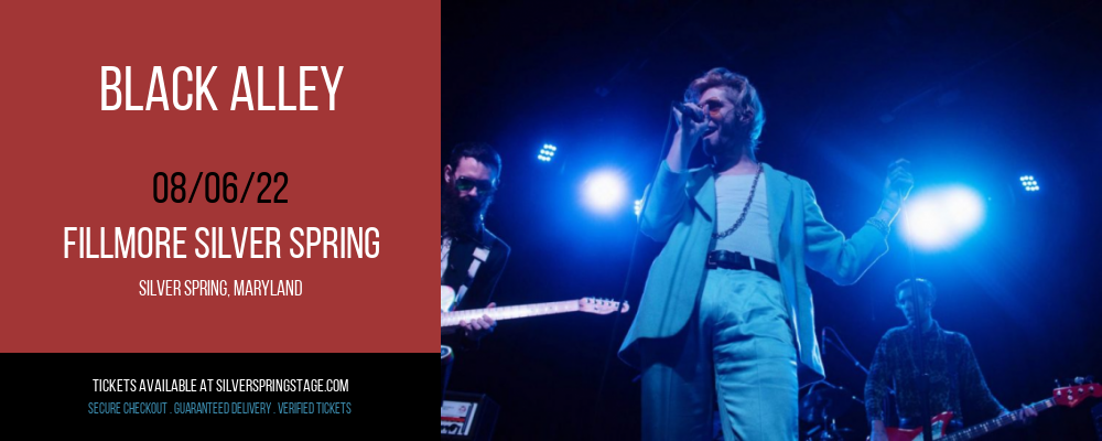 Black Alley at Fillmore Silver Spring tickets Black Alley at Fillmore Silver Spring