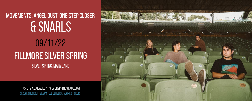 Movements, Angel Du$t, One Step Closer & Snarls at Fillmore Silver Spring tickets Movements, Angel Du$t, One Step Closer & Snarls at Fillmore Silver Spring