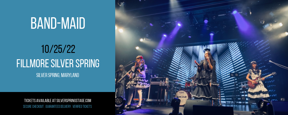 Band-Maid at Fillmore Silver Spring tickets Band-Maid at Fillmore Silver Spring