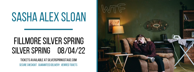 Sasha Alex Sloan at Fillmore Silver Spring tickets Sasha Alex Sloan at Fillmore Silver Spring