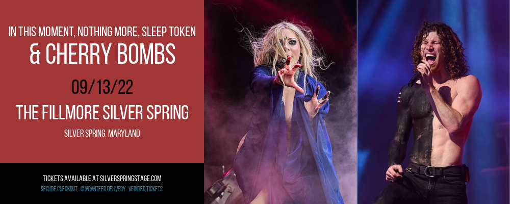 In This Moment, Nothing More, Sleep Token & Cherry Bombs at Fillmore Silver Spring tickets In This Moment, Nothing More, Sleep Token & Cherry Bombs at Fillmore Silver Spring