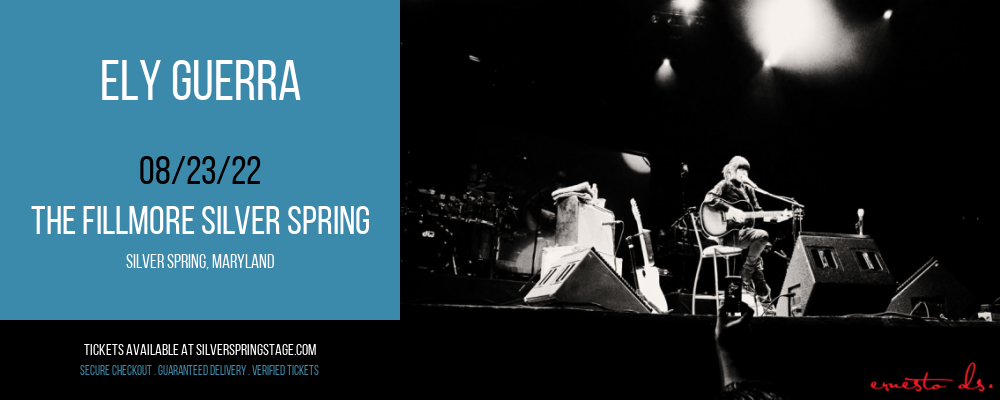 Ely Guerra at Fillmore Silver Spring tickets Ely Guerra at Fillmore Silver Spring