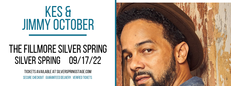 Kes & Jimmy October at Fillmore Silver Spring tickets Kes & Jimmy October at Fillmore Silver Spring