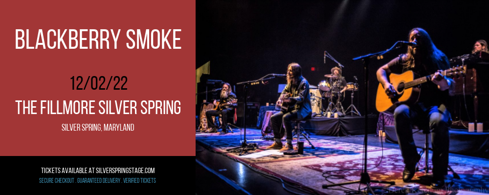 Blackberry Smoke at Fillmore Silver Spring tickets Blackberry Smoke at Fillmore Silver Spring
