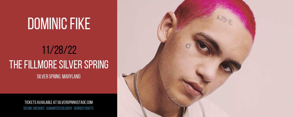 Dominic Fike at Fillmore Silver Spring tickets Dominic Fike at Fillmore Silver Spring