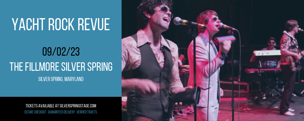 Yacht Rock Revue at Fillmore Silver Spring tickets Yacht Rock Revue at Fillmore Silver Spring