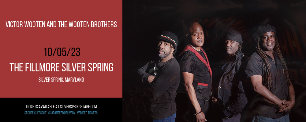Victor Wooten and The Wooten Brothers at The Fillmore Silver Spring