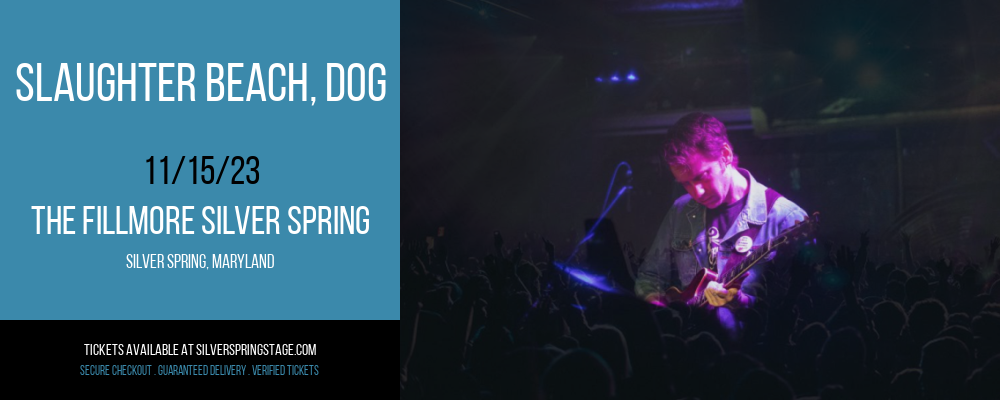 Slaughter Beach at The Fillmore Silver Spring