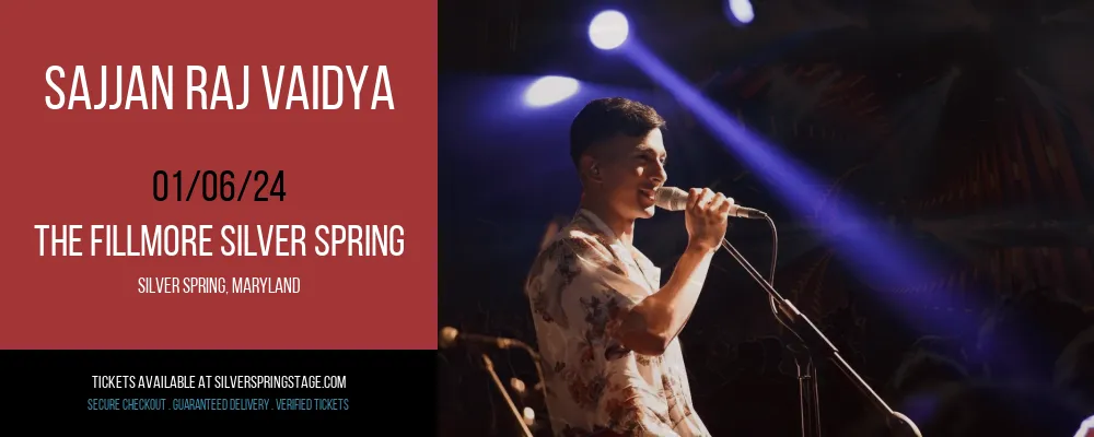 Sajjan Raj Vaidya at The Fillmore Silver Spring