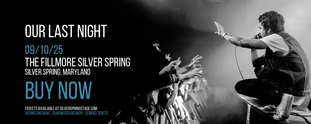 Our Last Night at The Fillmore Silver Spring