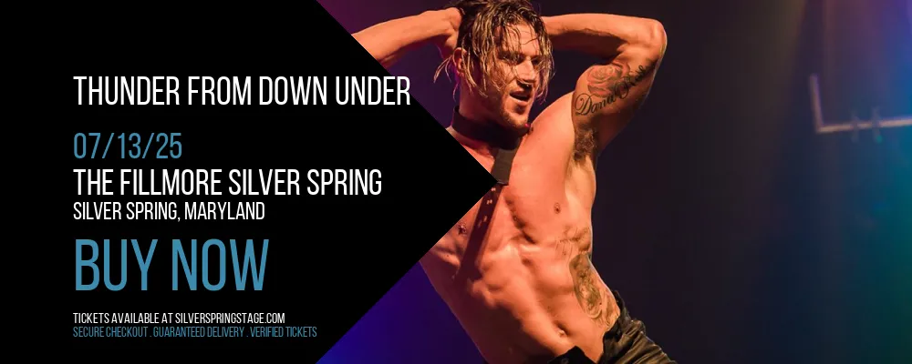 Thunder From Down Under at The Fillmore Silver Spring