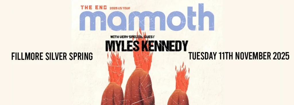 Mammoth at The Fillmore Silver Spring