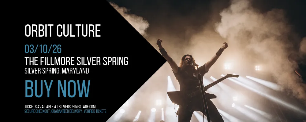 Orbit Culture at The Fillmore Silver Spring